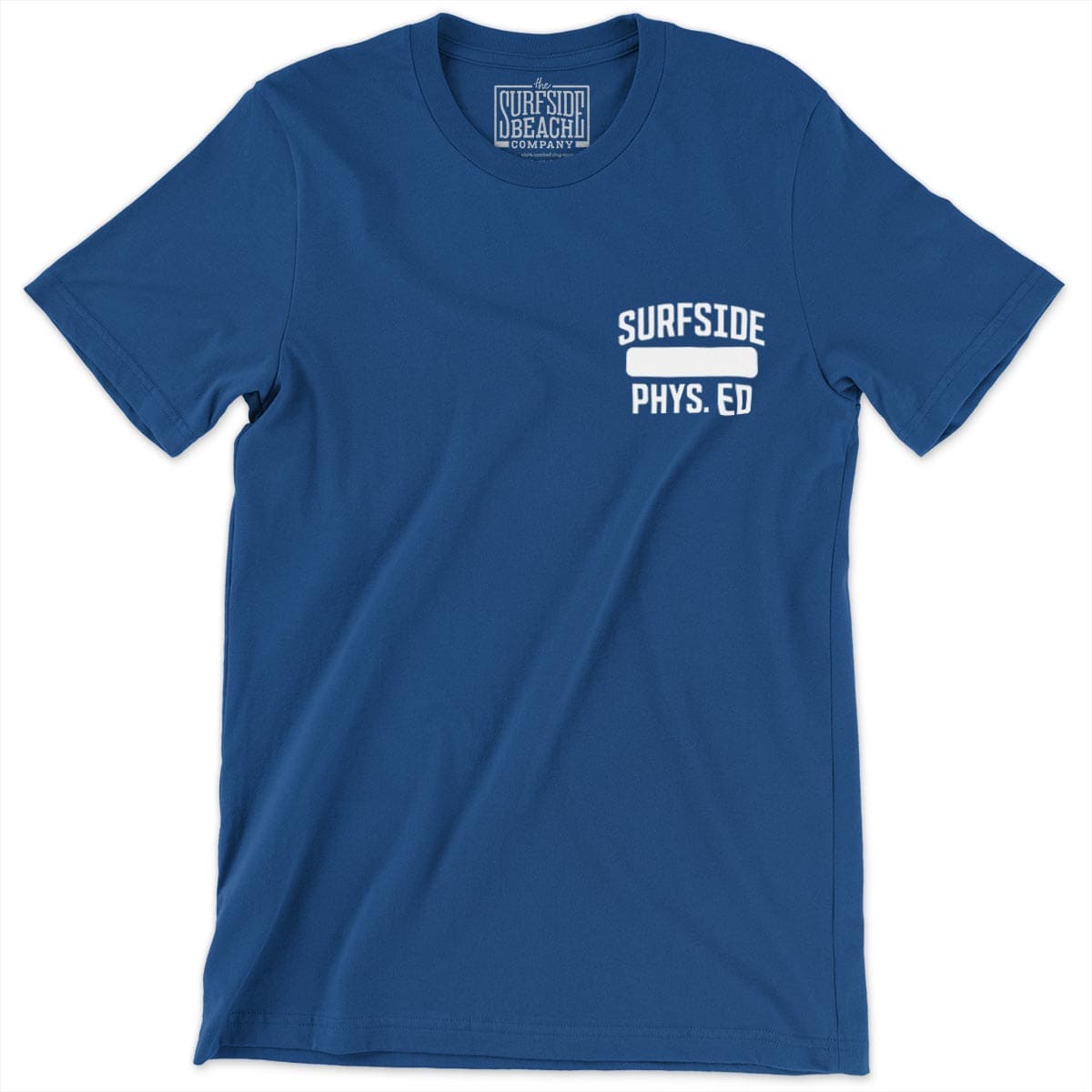 Surfside Phys. Ed: Unisex T-Shirt
