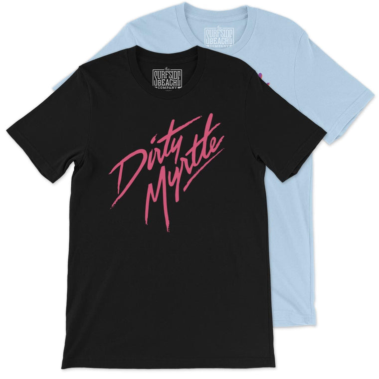 Dirty Myrtle: Unisex T-Shirt