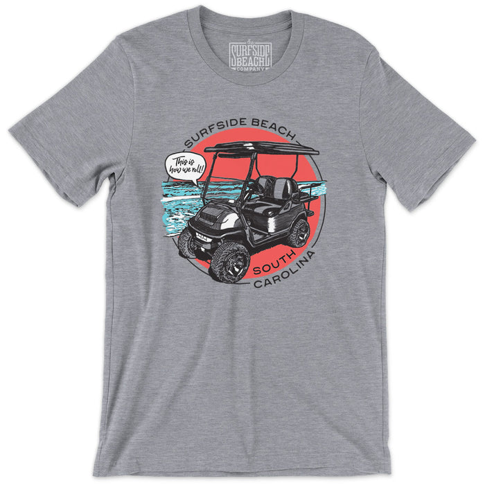 Surfside Beach, South Carolina (Still roll'n!) Unisex T-Shirt