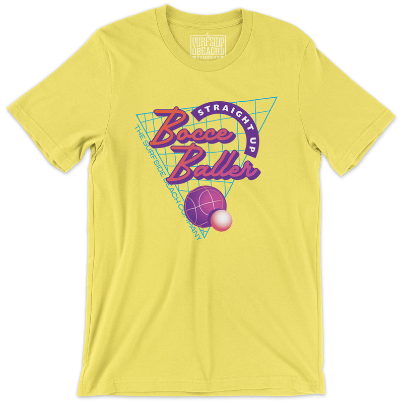 Straight Up Bocce Baller: Unisex T-Shirt