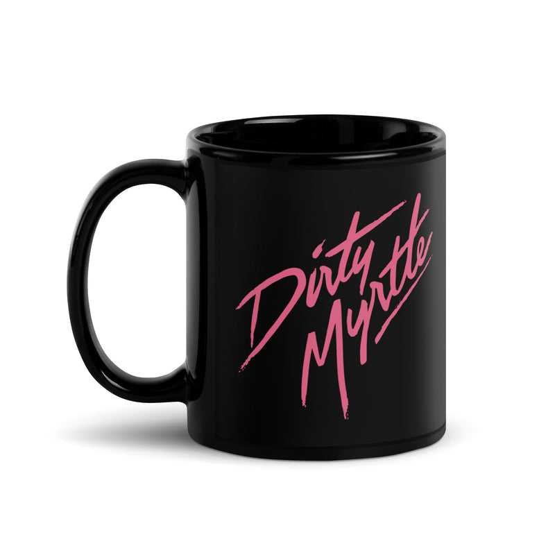 Dirty Myrtle: Coffee Mug