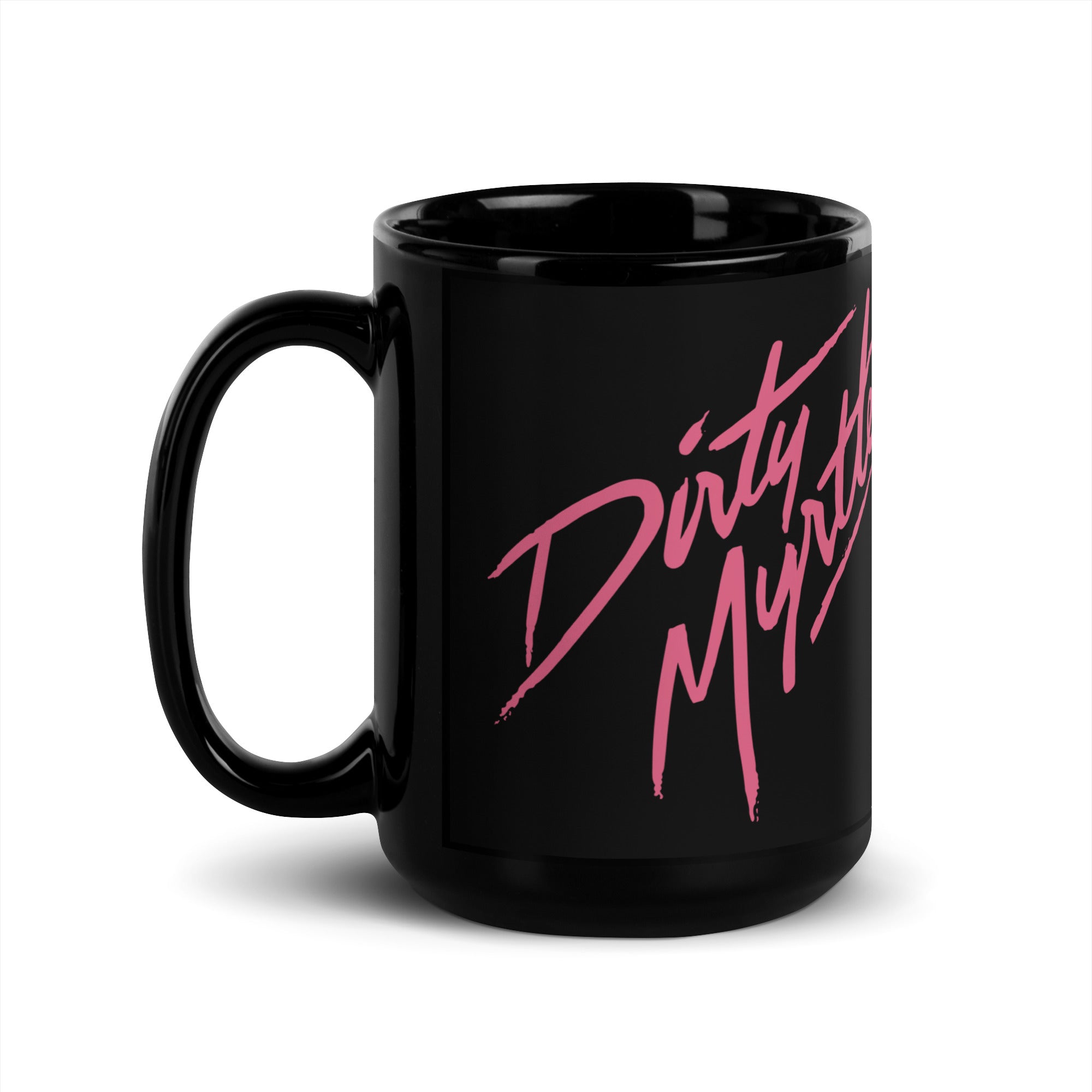 Dirty Myrtle: Coffee Mug