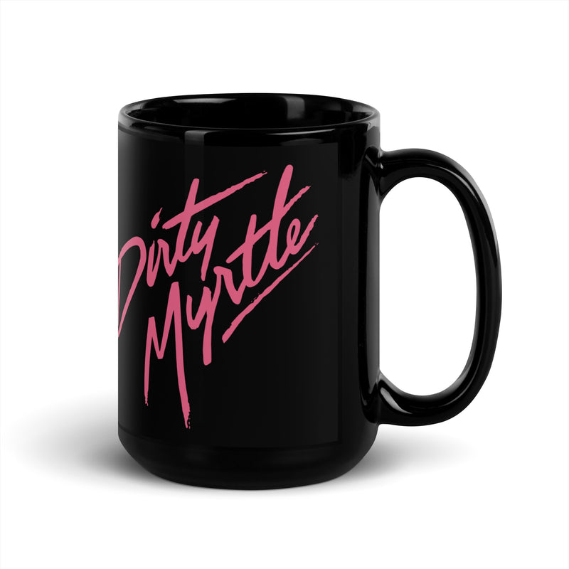 Dirty Myrtle: Coffee Mug