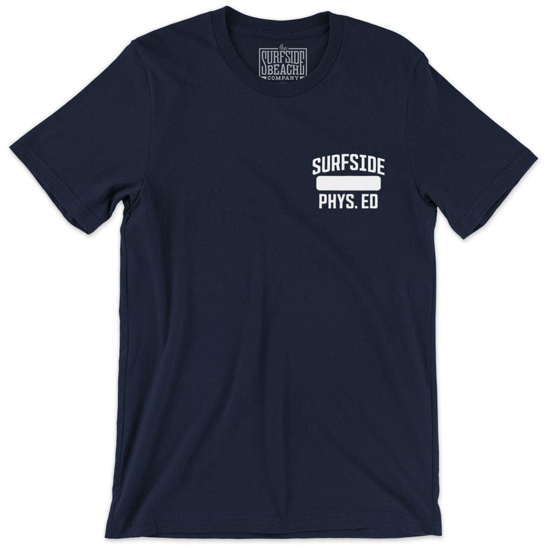 Surfside Phys. Ed: Unisex T-Shirt