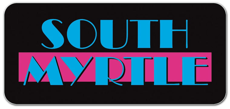 South Myrtle: Glossy Vinyl Sticker