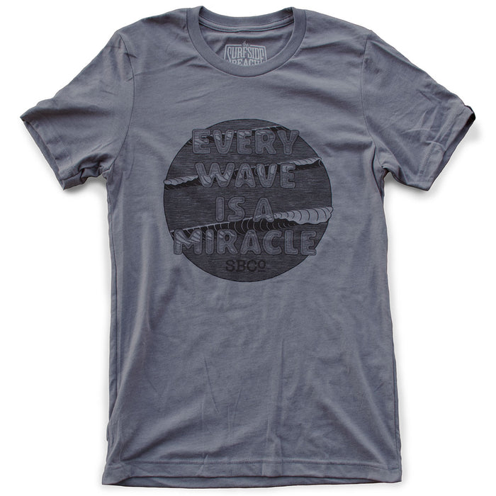 Every Wave is a Miracle premium heather storm T-shirt