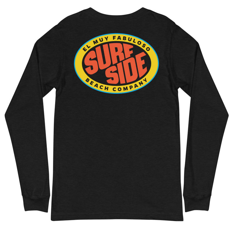 El Muy Fabuloso Surfside Beach Company: Unisex Long-Sleeved T-Shirt